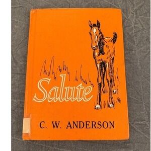 Salute by C.W. Anderson 1966 Tenth Print Hardcover Vintage Horse Book Macmillan